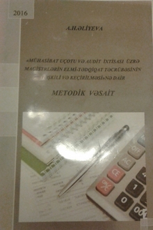 Mühasibat uçotu və audit ixtisası üzrə magistrlərin elmi-tədqiqat təcrübəsinin təşkili və keçirilməsinə dair metodik vəsait